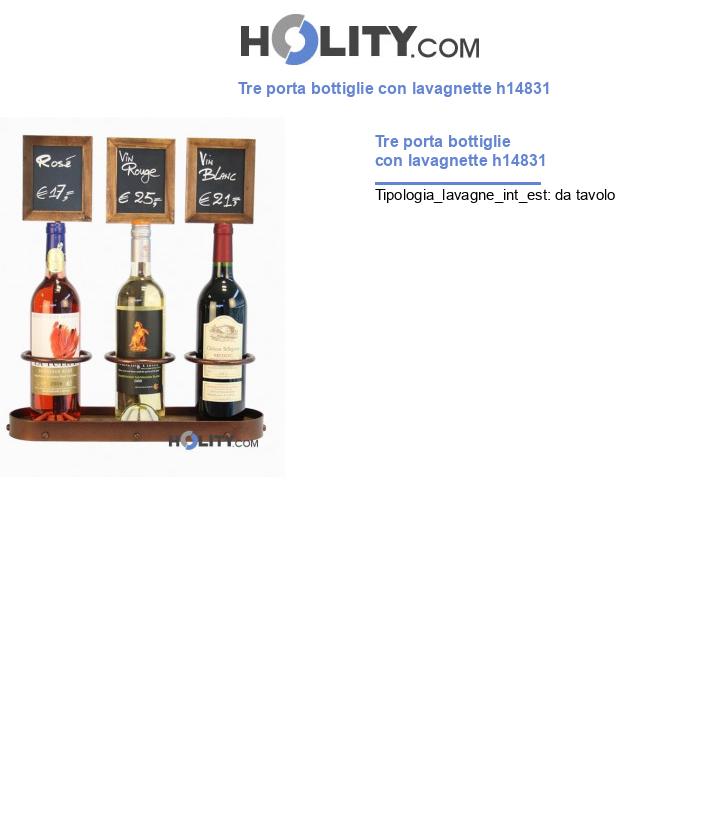 Tre porta bottiglie con lavagnette h14831