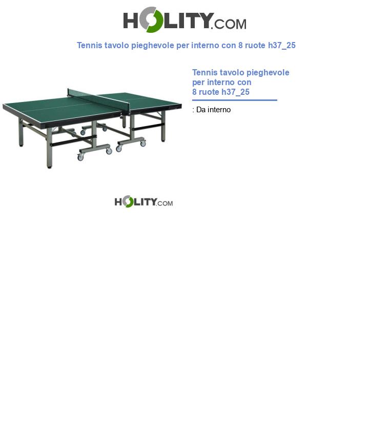 Tennis tavolo pieghevole per interno con 8 ruote h37_25