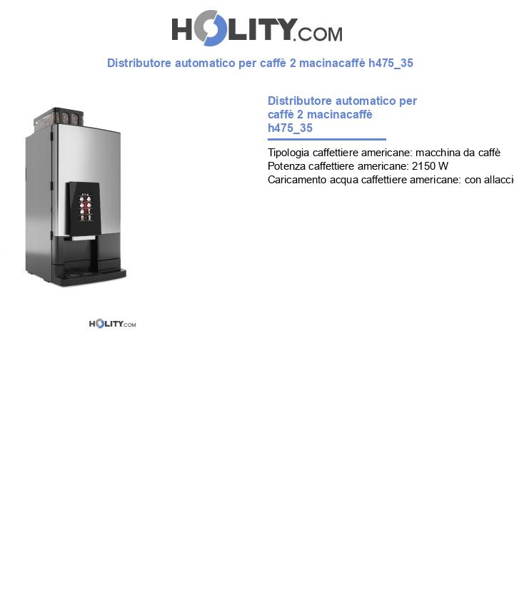 Distributore automatico per caffè 2 macinacaffè h475_35