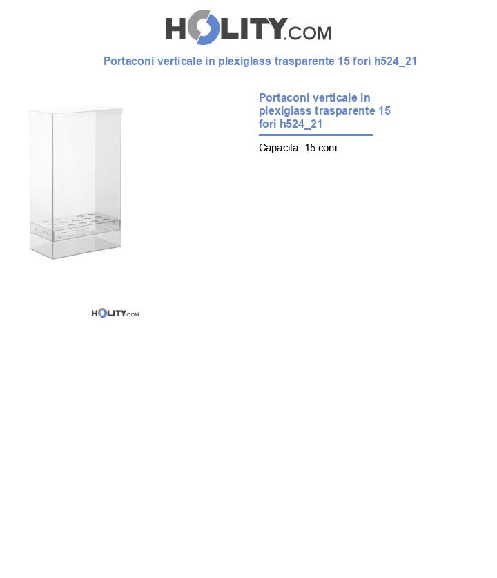 Portaconi verticale in plexiglass trasparente 15 fori h524_21