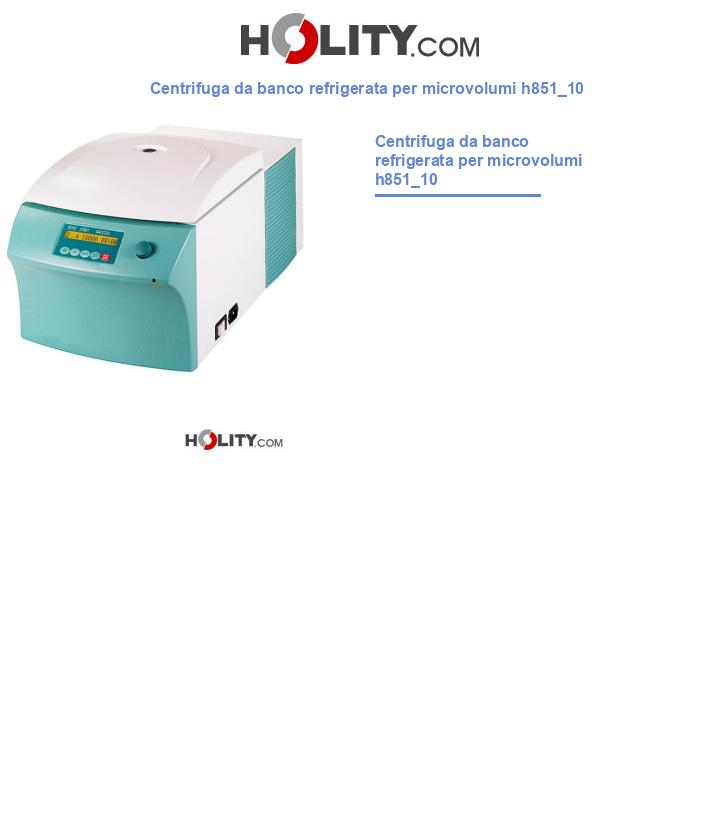 Centrifuga da banco refrigerata per microvolumi h851_10